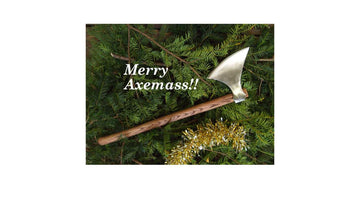 Merry Axemass! Get an awesome axe by Christmas.